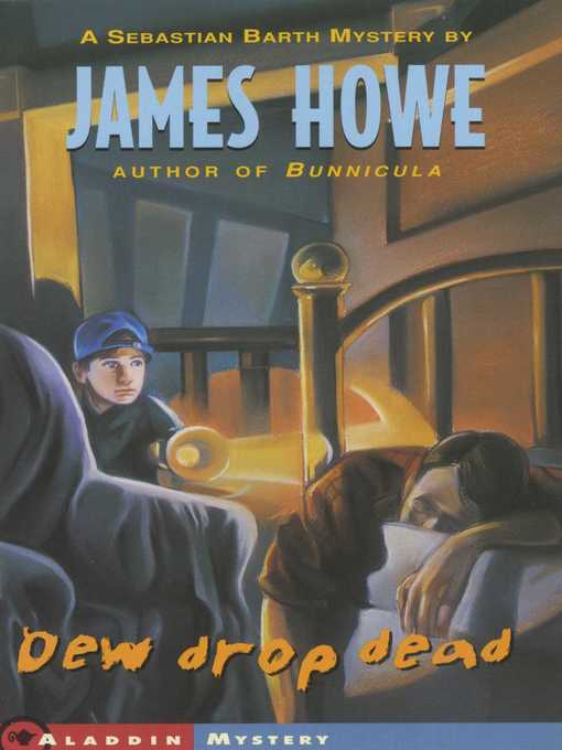 Title details for Dew Drop Dead by James Howe - Available